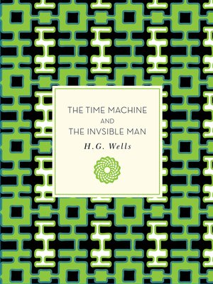 cover image of The Time Machine and the Invisible Man